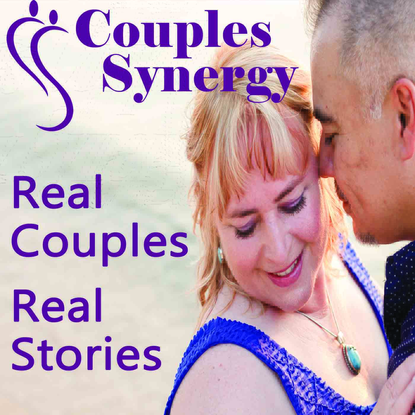 Couples Synergy: Real Couples, Real Stories...Real Relationships