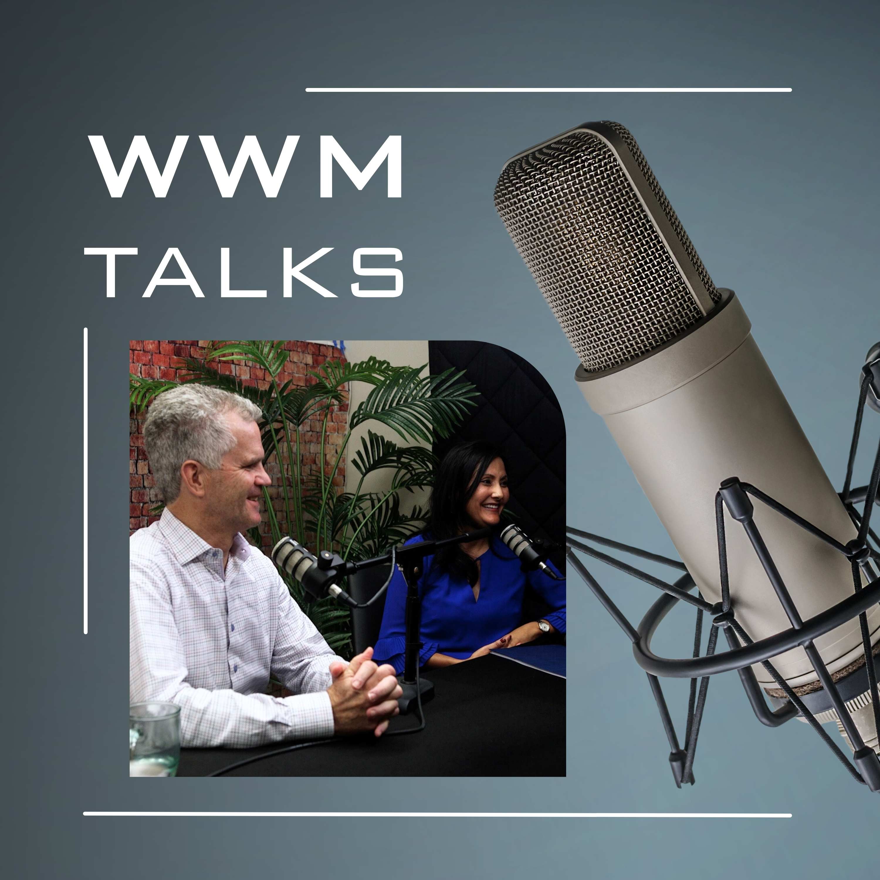 The WWM Financial Podcast