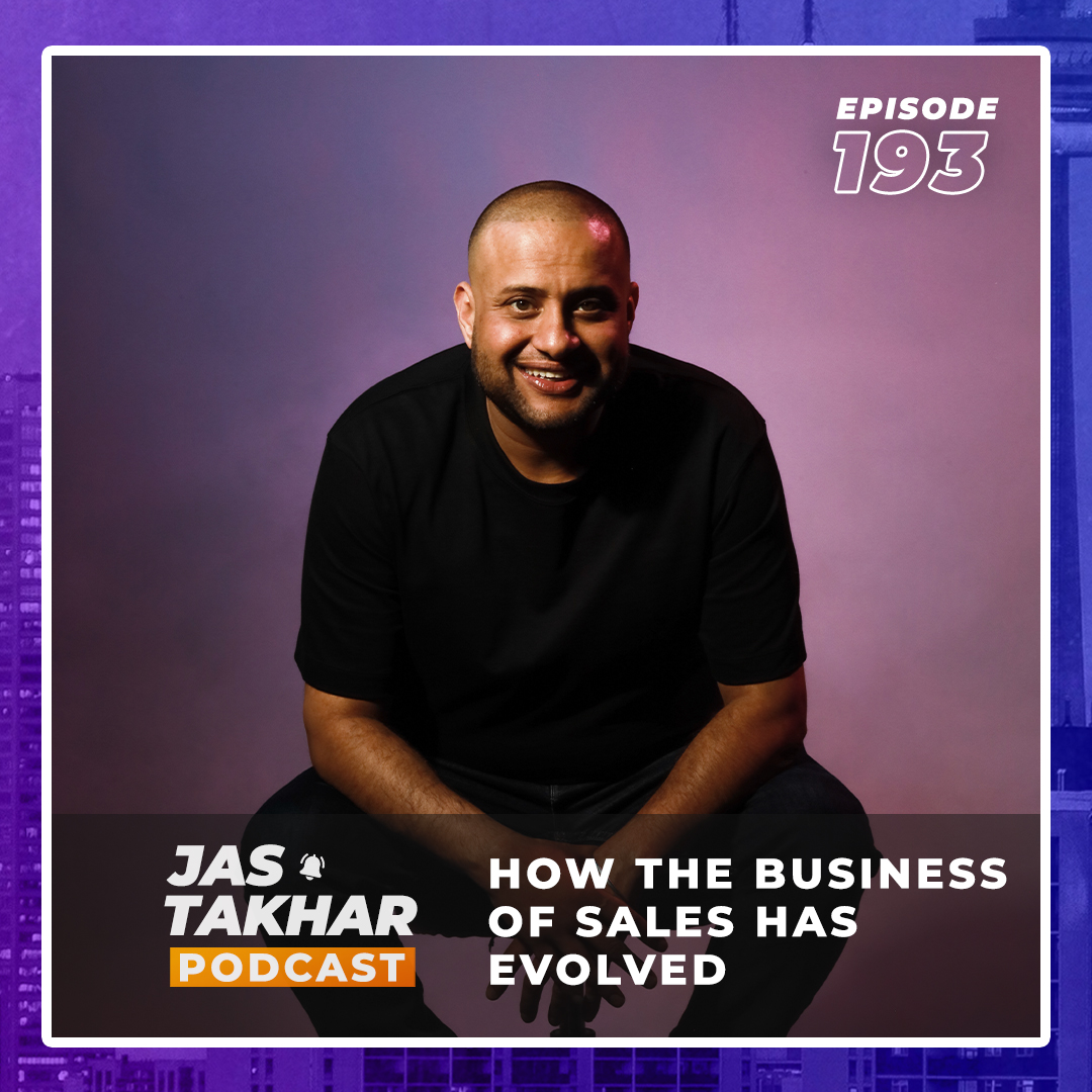 JTP #193 - How The Business of Sales Has Evolved