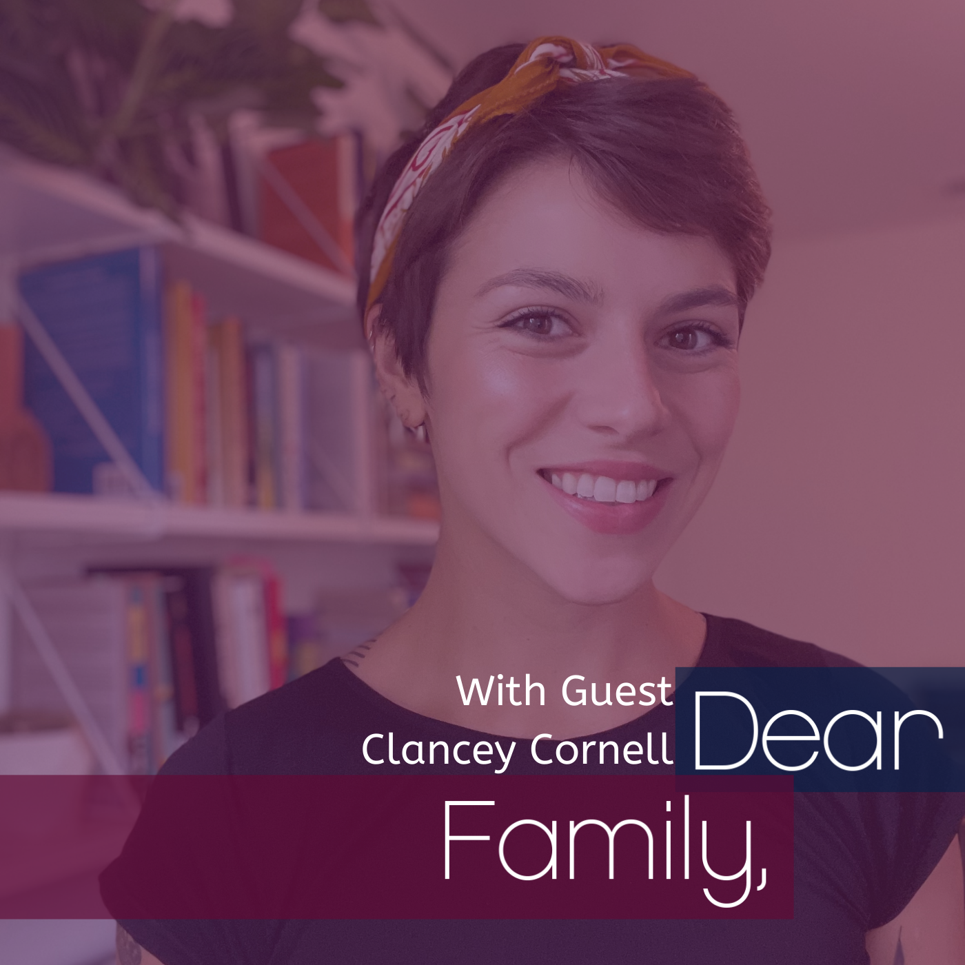 Dear Family,