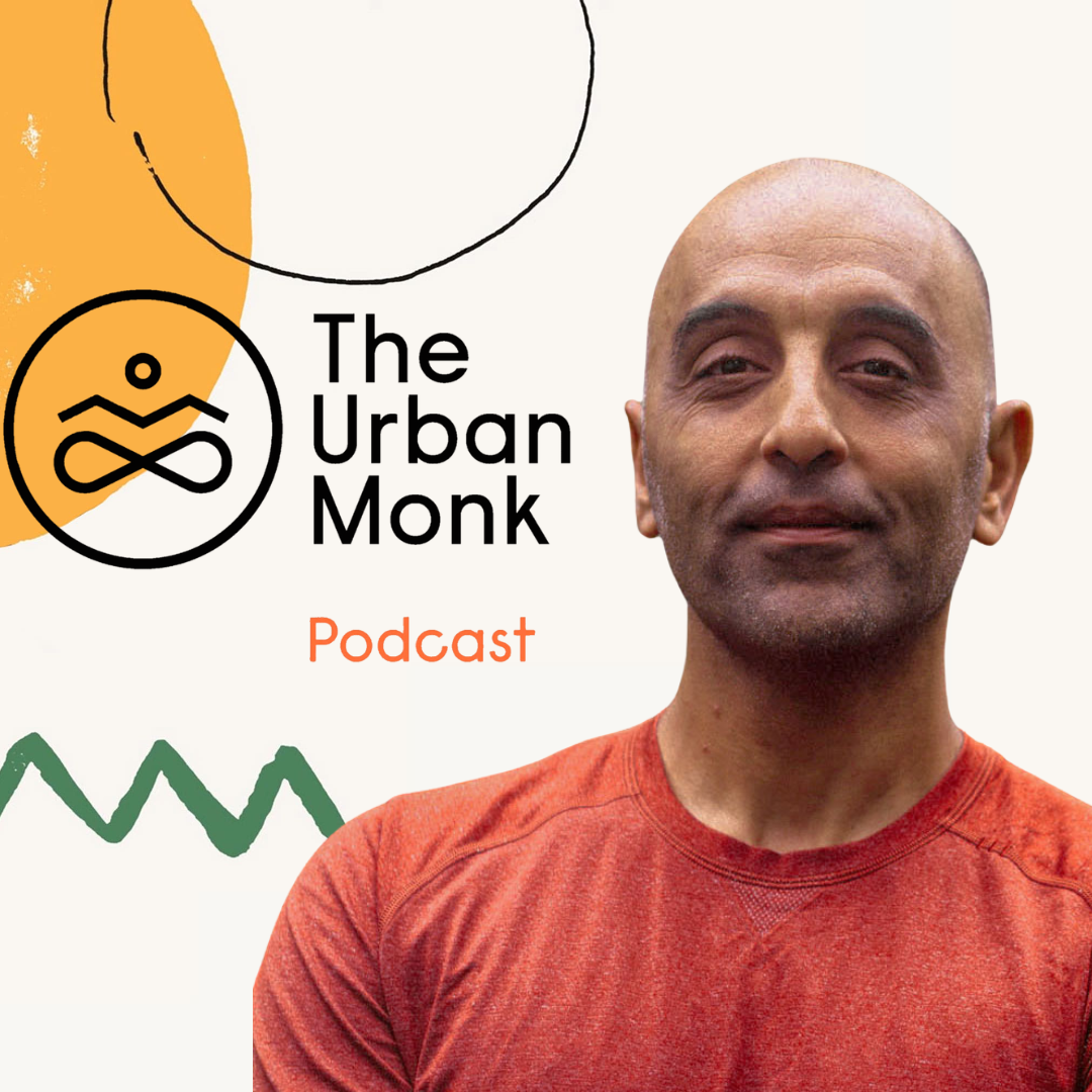 The Urban Monk podcast with Dr. Pedram Shojai