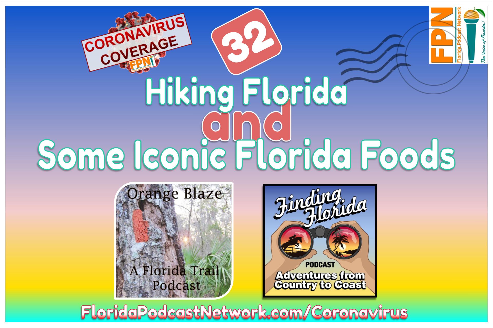Episode 32: Hiking Florida and Some Iconic Florida Foods