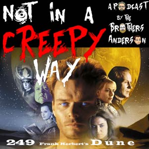 NIACW 249 Frank Herbert's Dune