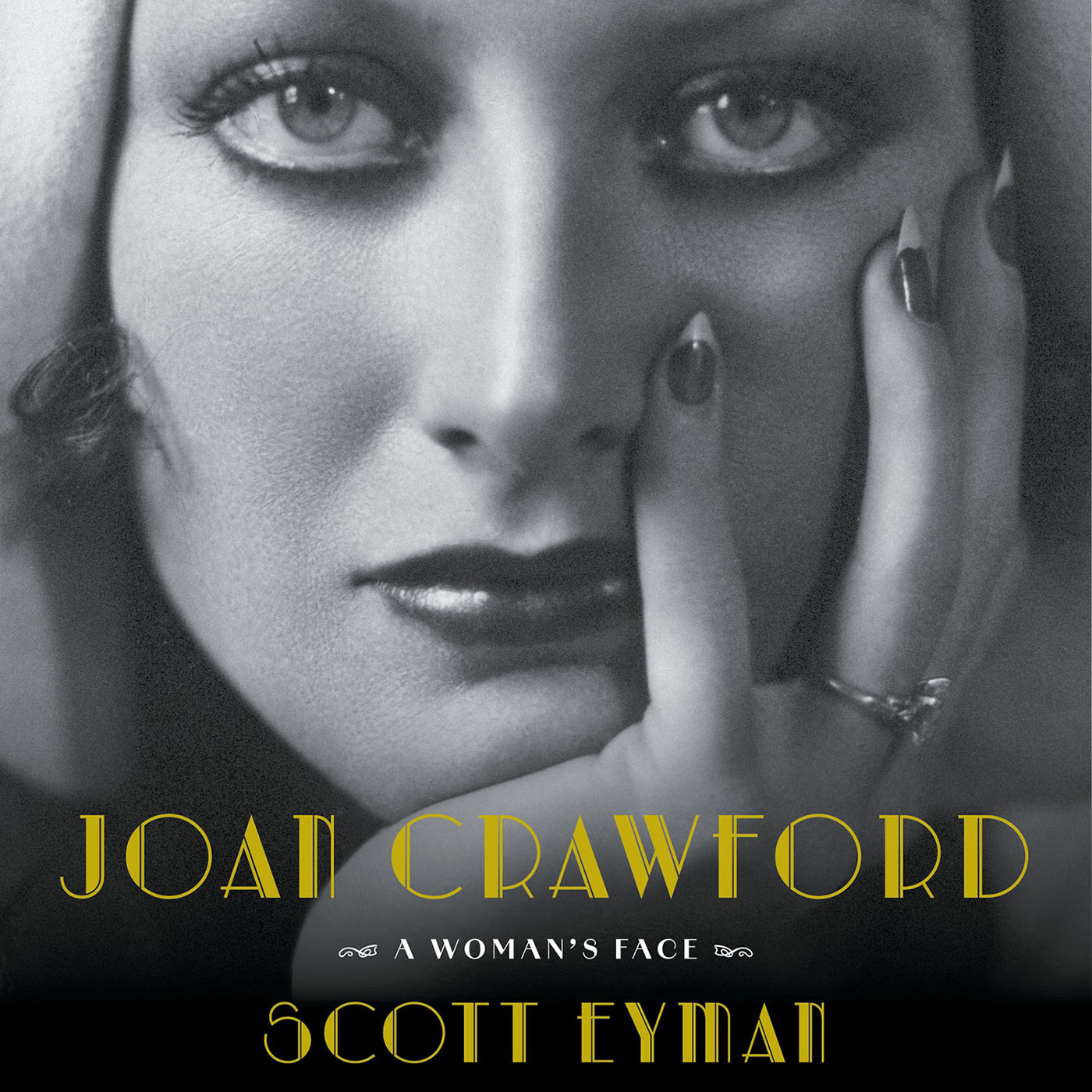 Scott Eyman Discusses His Latest Book - Joan Crawford: A Woman's Face