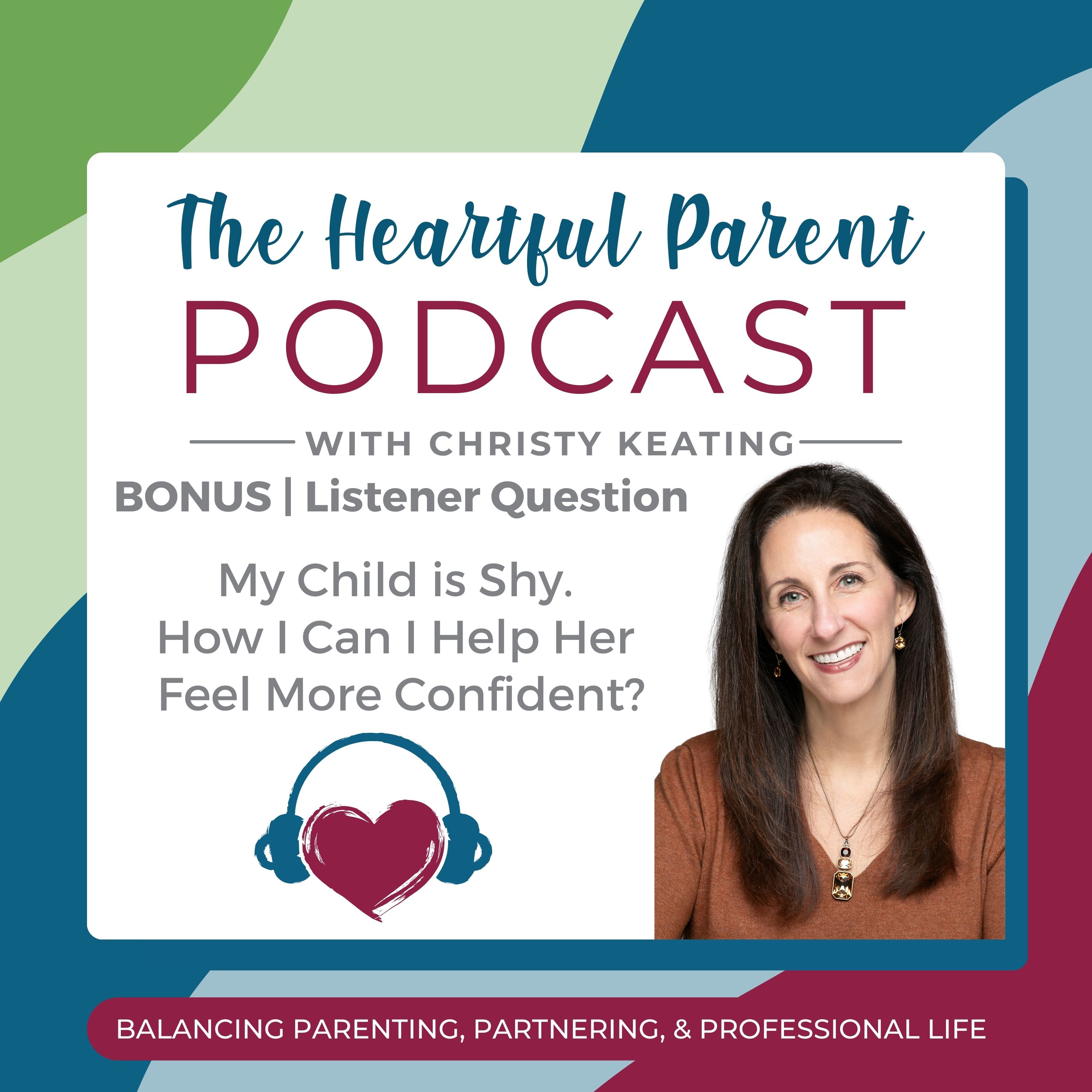 The Heartful Parent Podcast