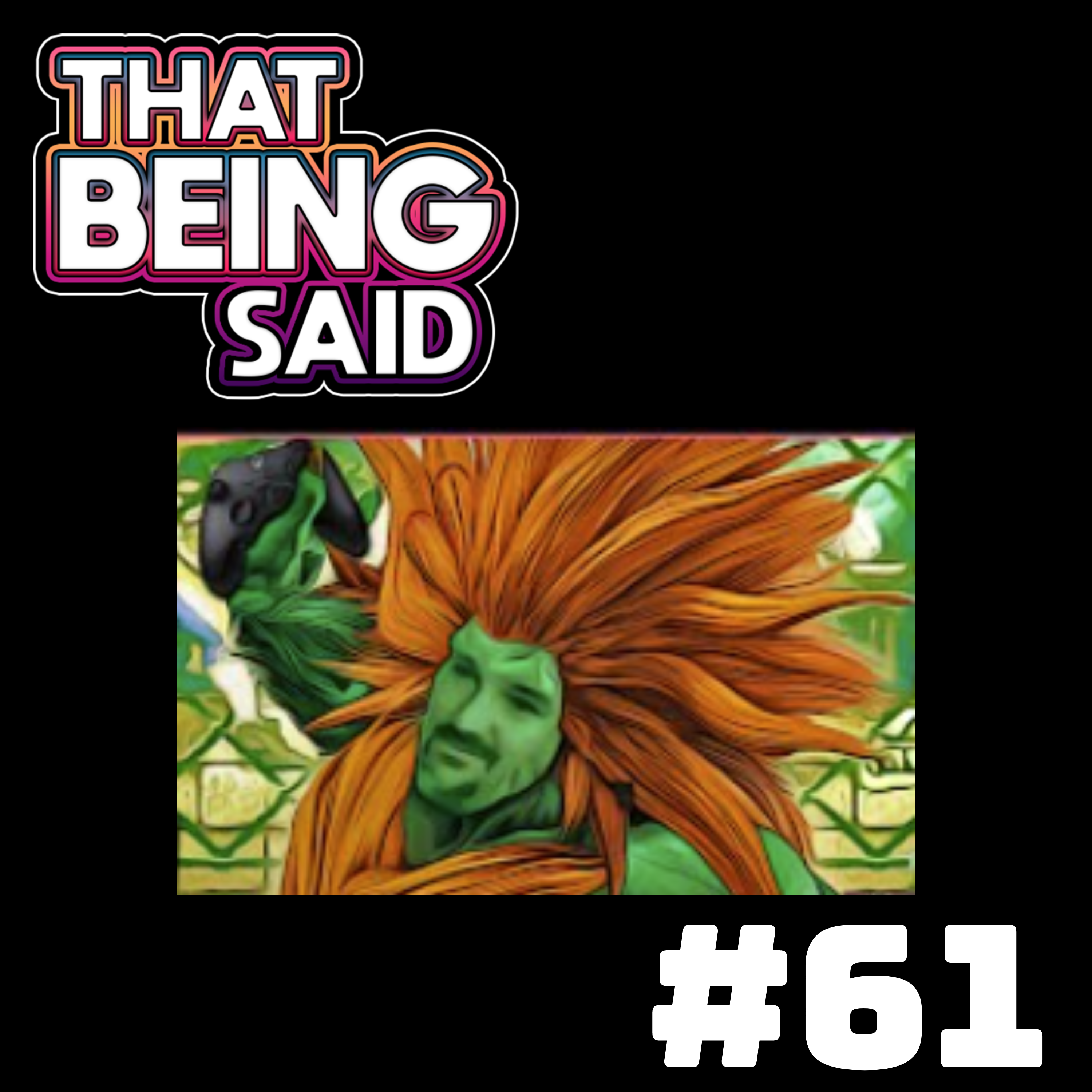 That Being Said Podcast