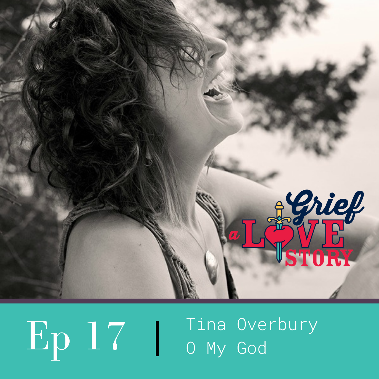 Grief: A Love Story - the podcast