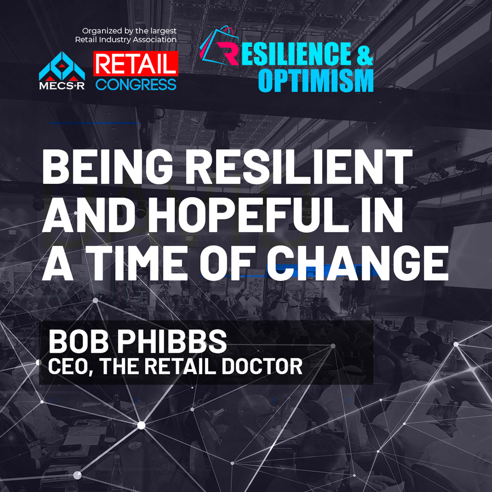 Being Resilient and Hopeful in a Time of Change by Bob Phibbs, The Retail Doctor