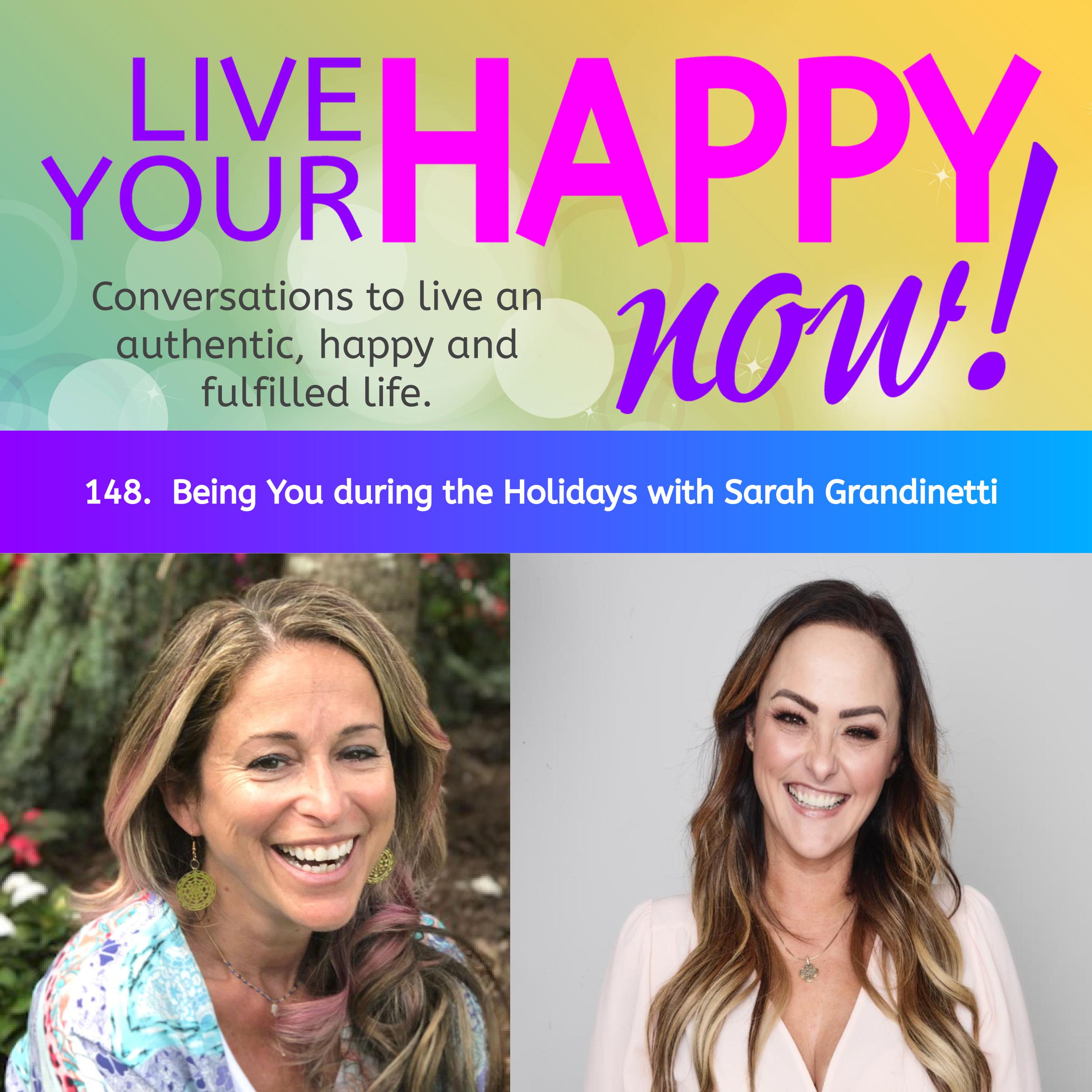 Live Your Happy NOW! Conversations to open up and live an authentic, happy and fulfilled life.