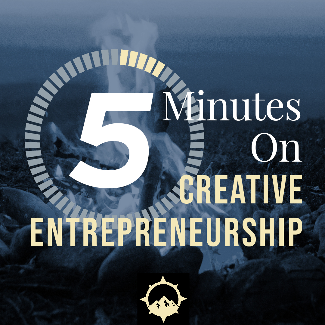 5 Minutes on Creative Entrepreneurship