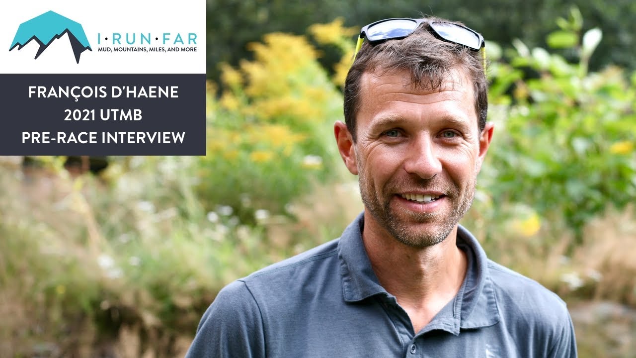 François D'Haene Pre-2021 UTMB Interview