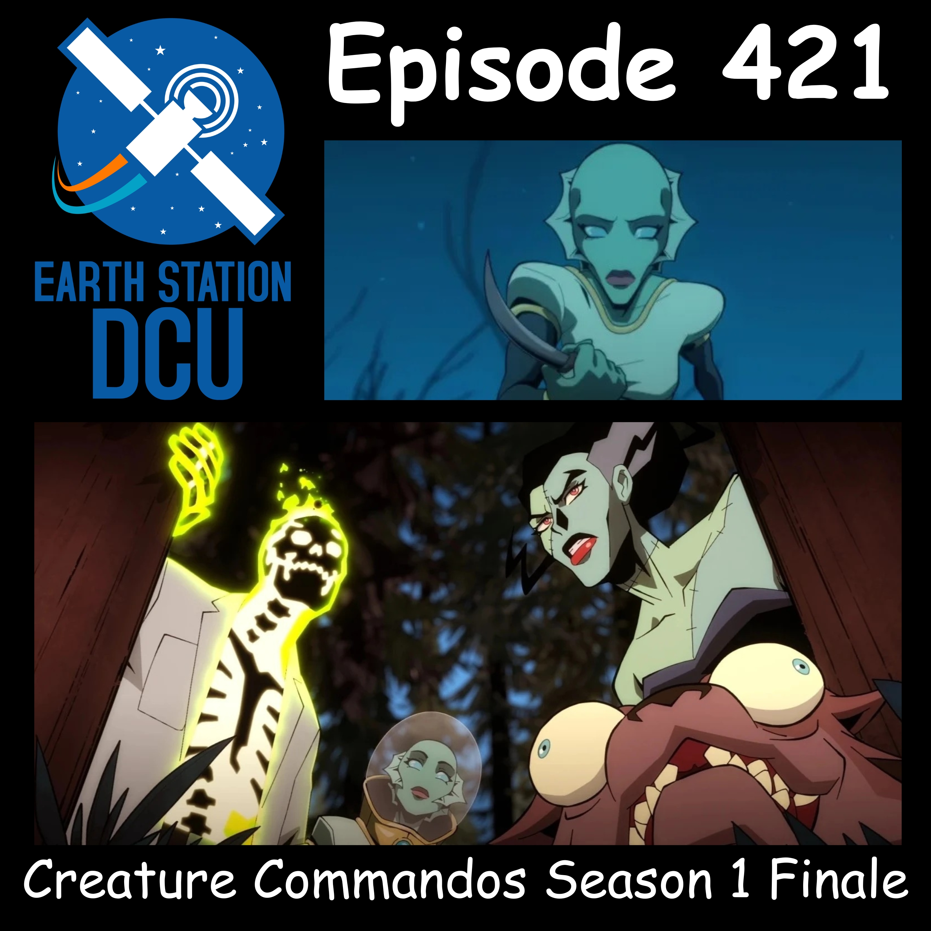 The Earth Station DCU Episode 421 –  Creature Commandos Season 1 Finale