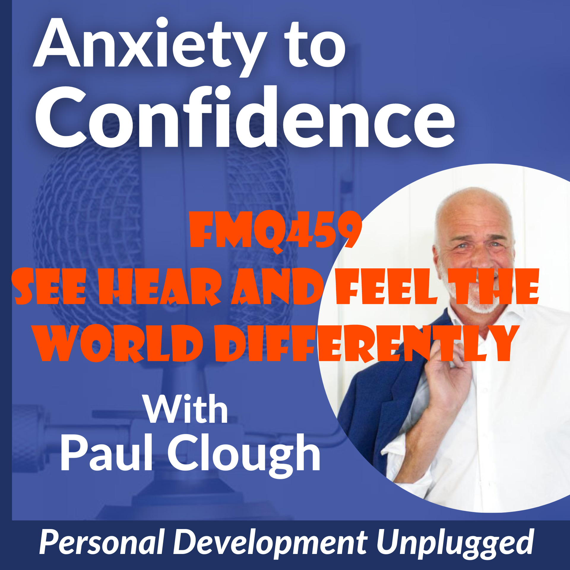 FMQ459 See Hear and Feel The World Differently
