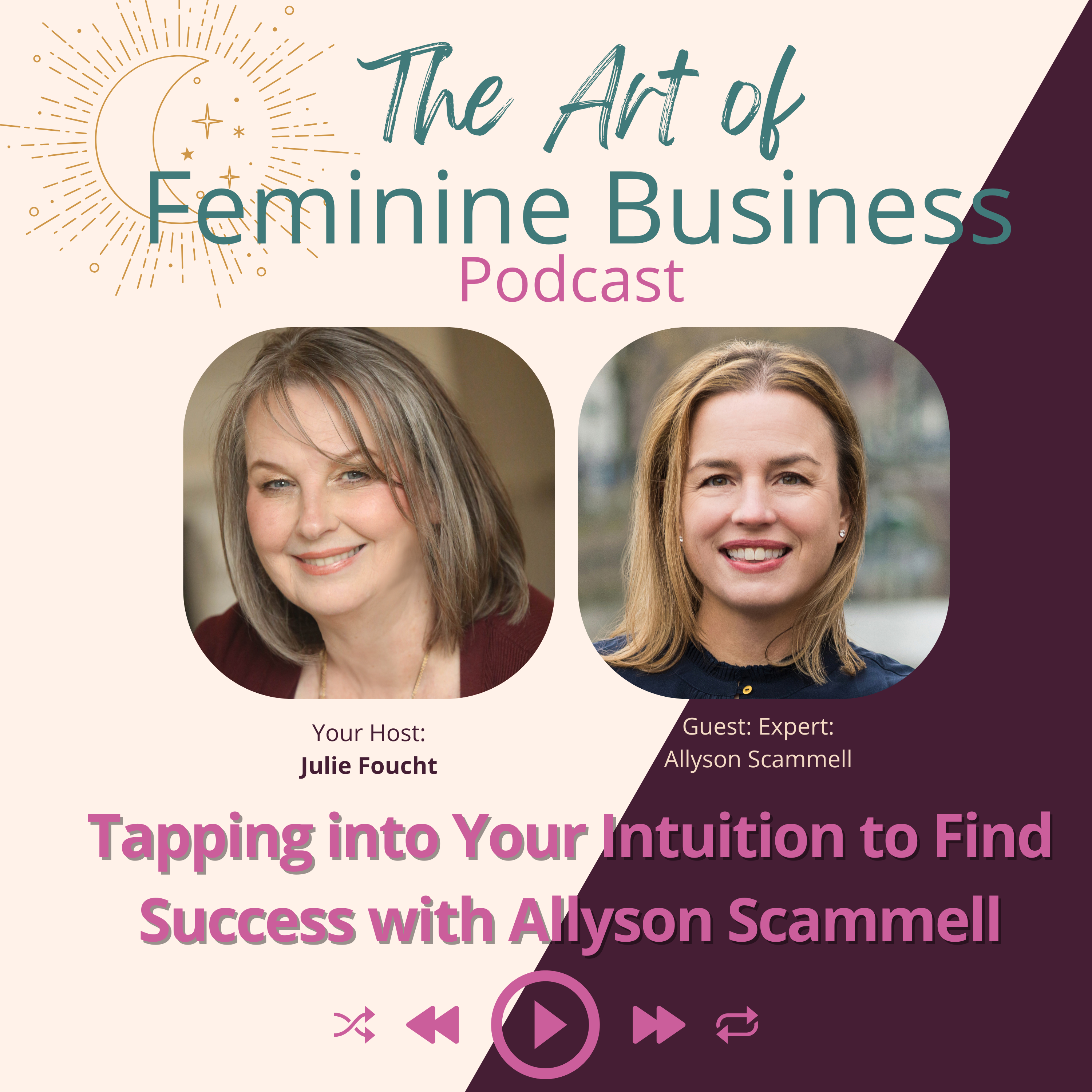 The Art of Feminine Business with Julie Foucht