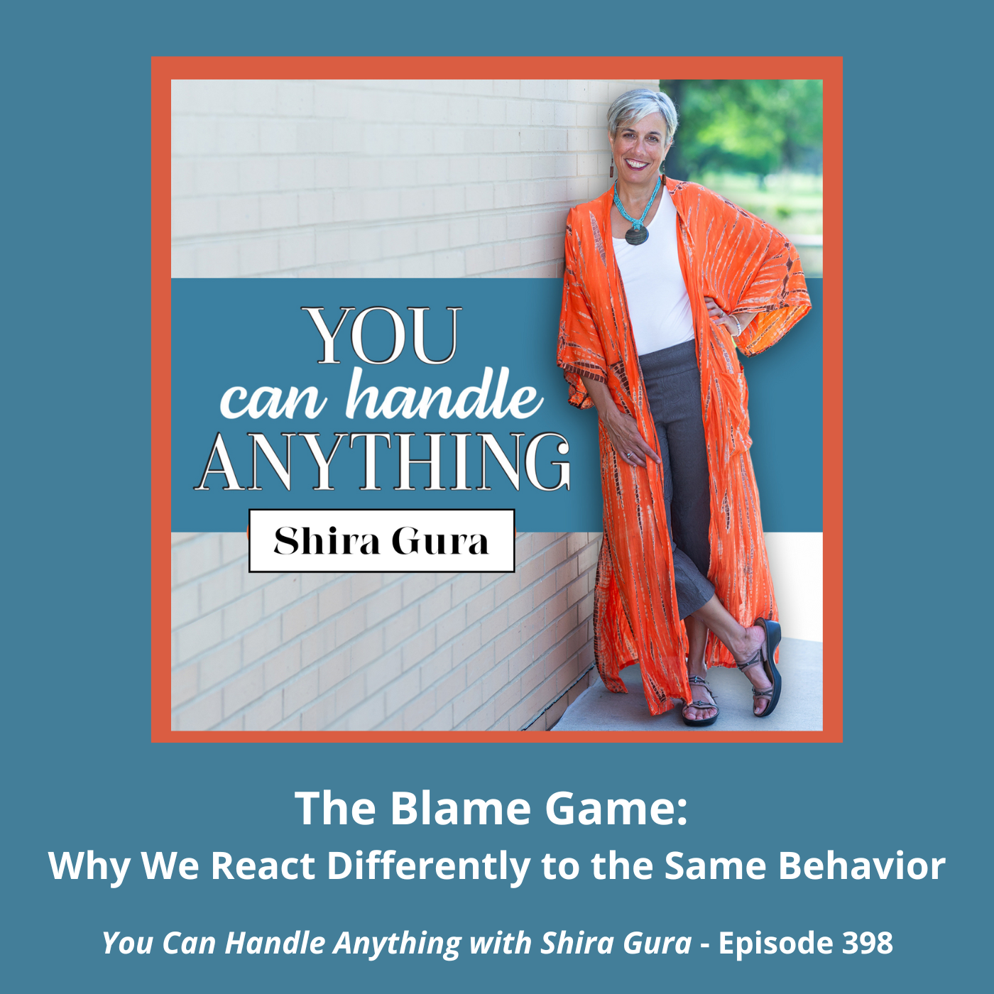cover of episode 398: The Blame Game: Why We React Differently to the Same Behavior