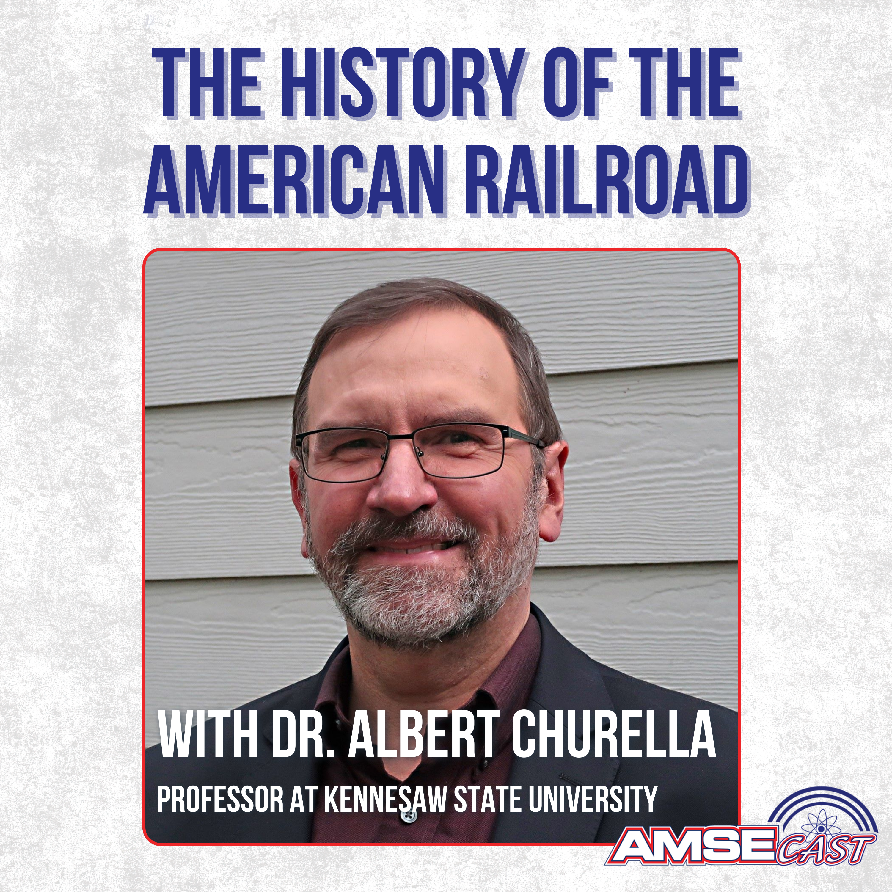 The History of the American Railroad with Albert Churella