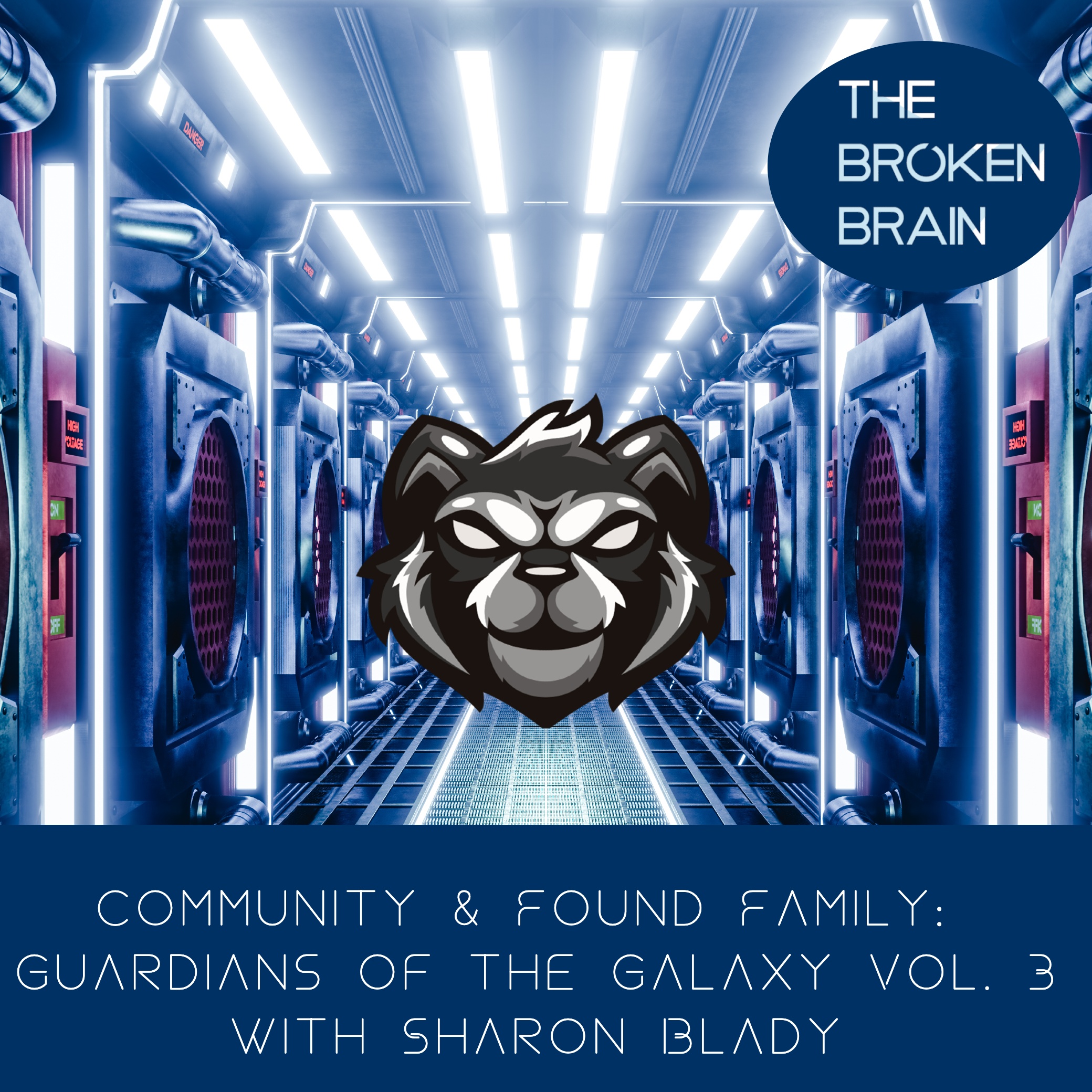 Community & Found Family: Guardians of the Galaxy Vol. 3 with Sharon Blady