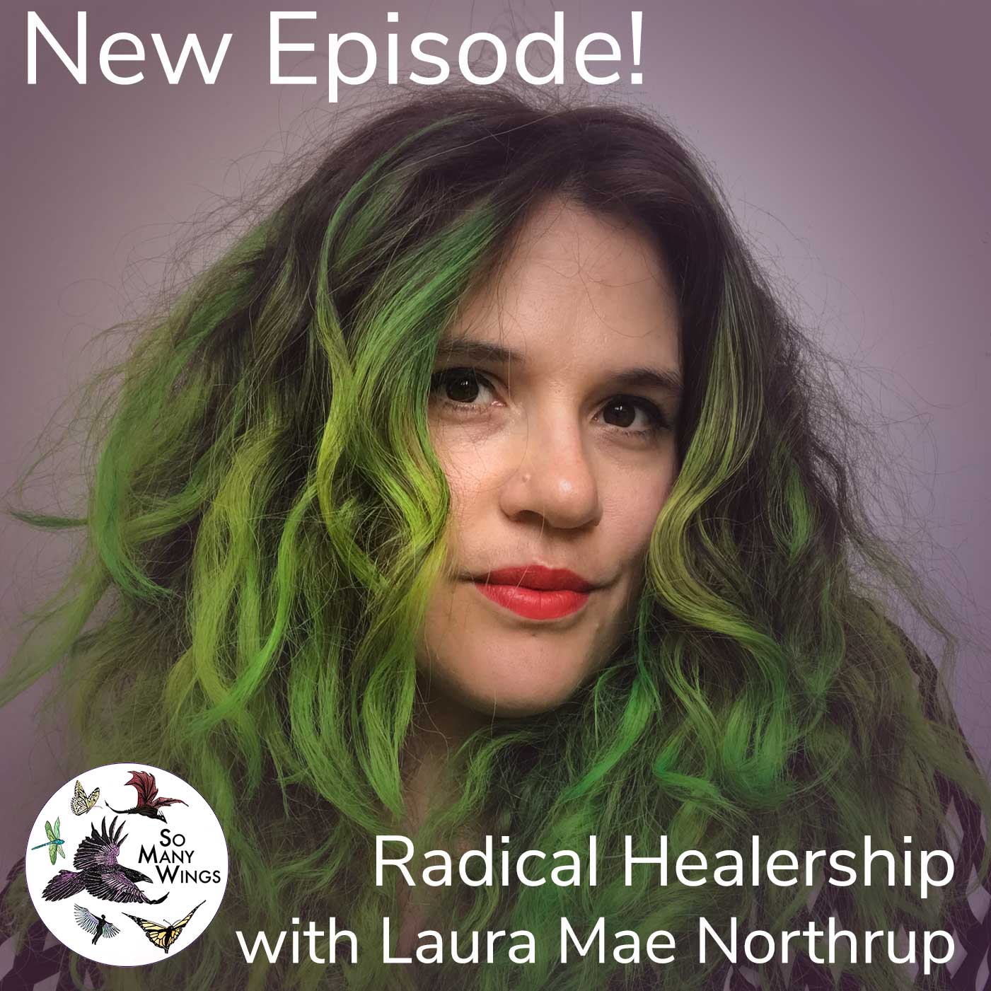 Radical Healership: An Interview with Laura Mae Northrup