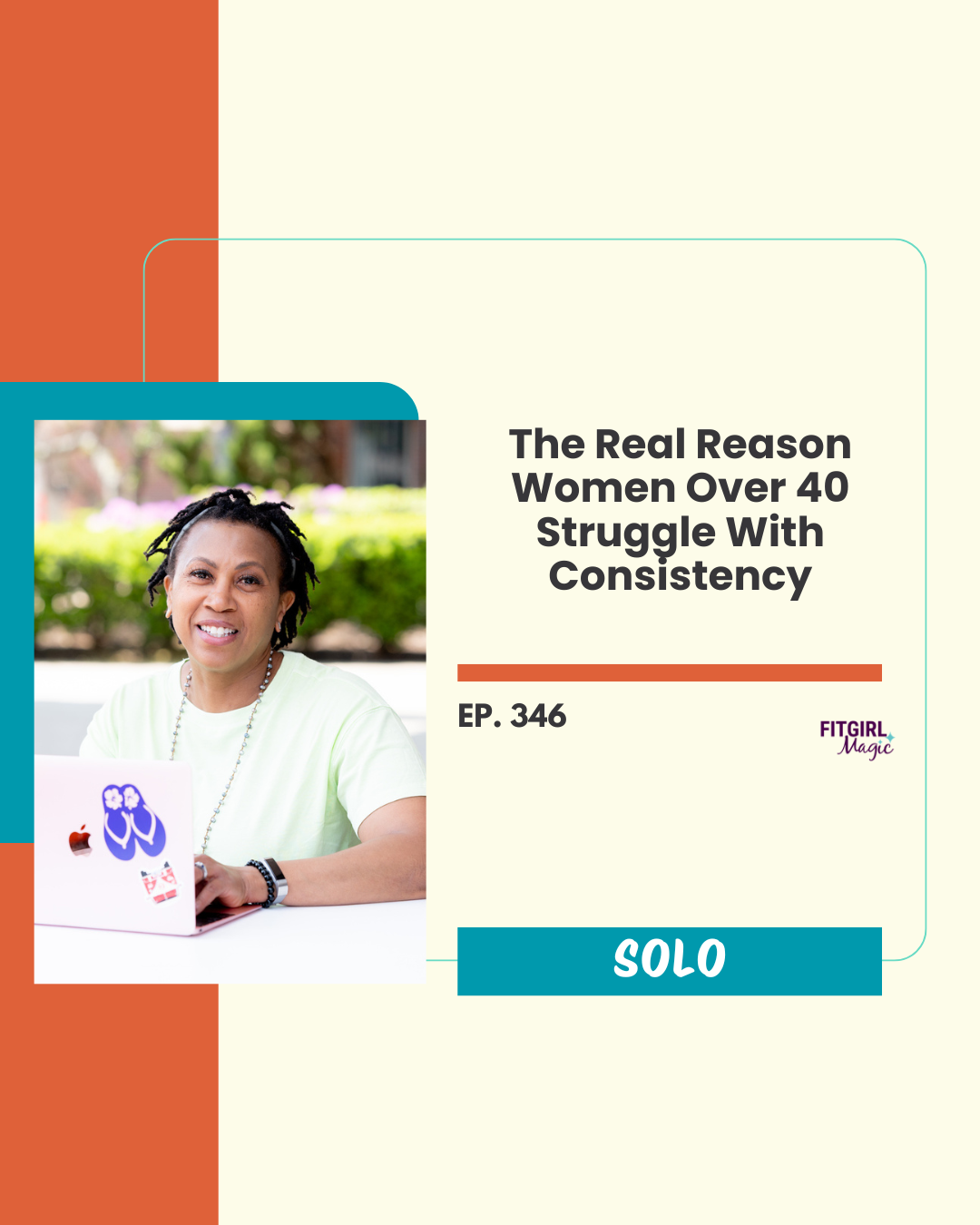 The Real Reason Women Over 40 Struggle With Consistency|346 episode artwork