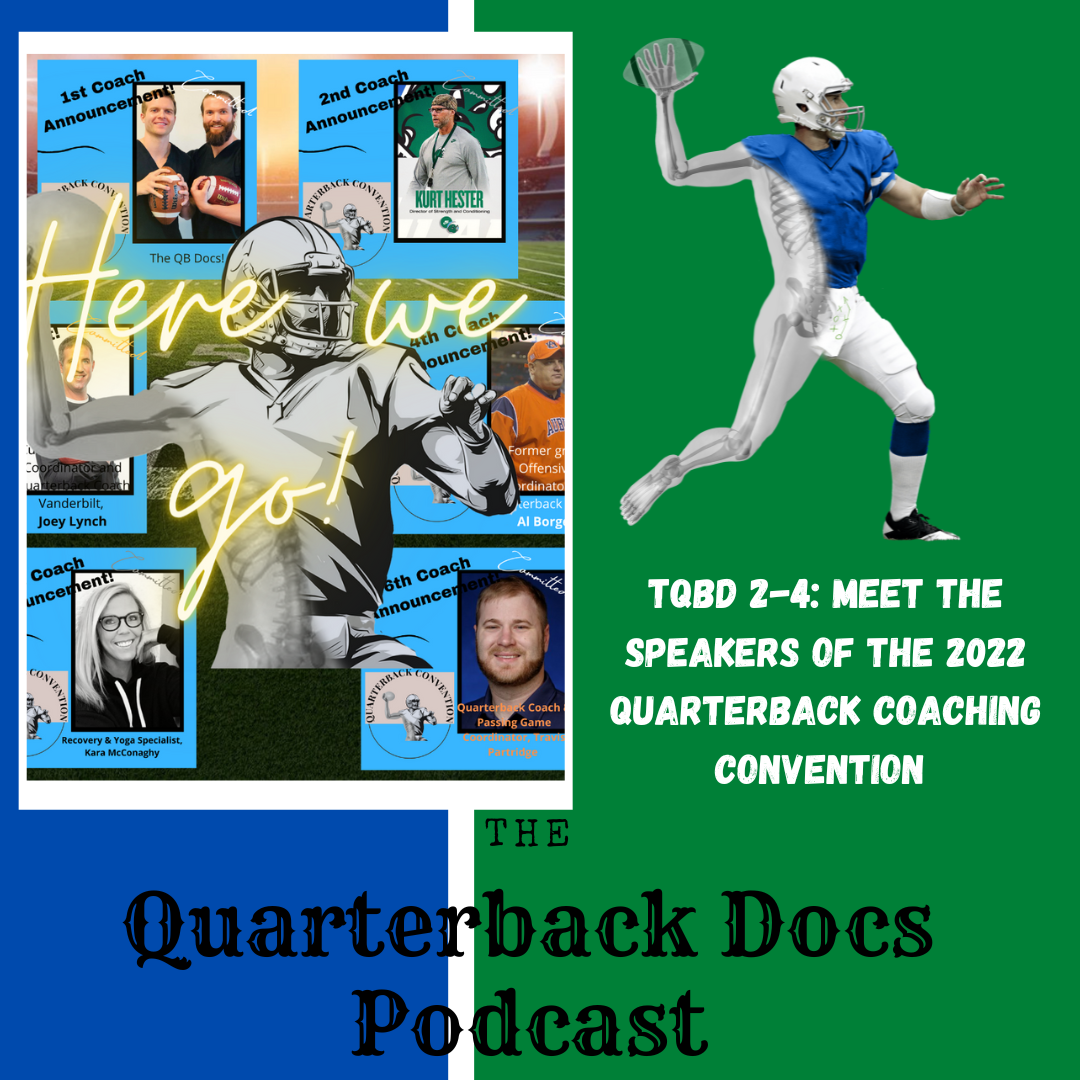 TQBD 2-4: Meet the Speakers of the 2022 Quarterback Coaching Convention