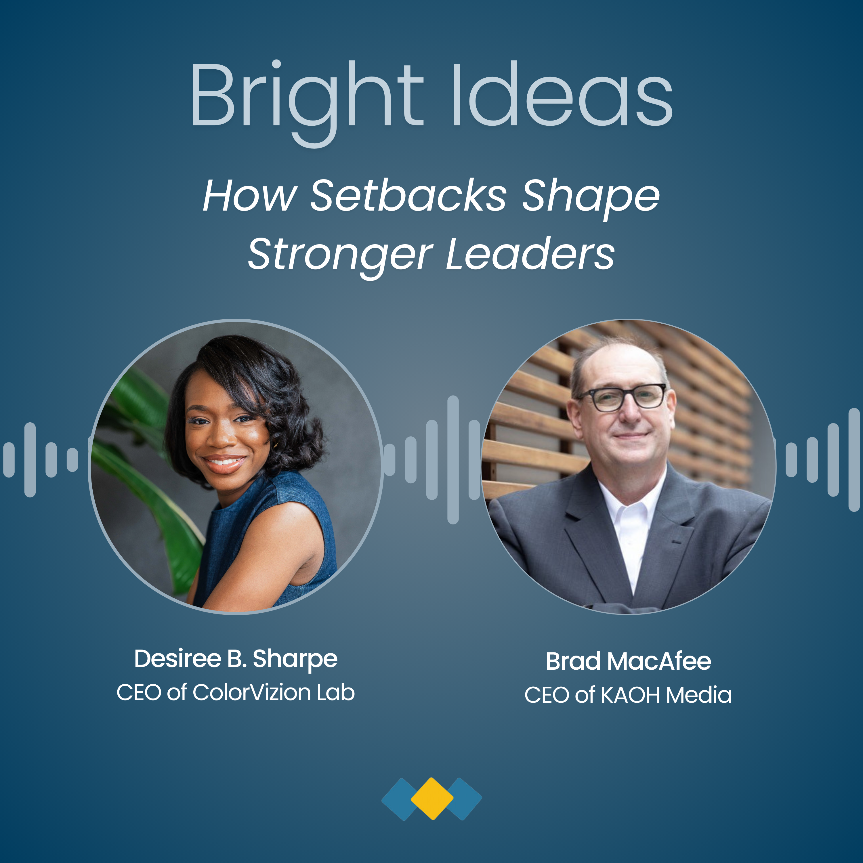 Episode 4: How Setbacks Shape Stronger Leaders: A Conversation with Brad MacAfee