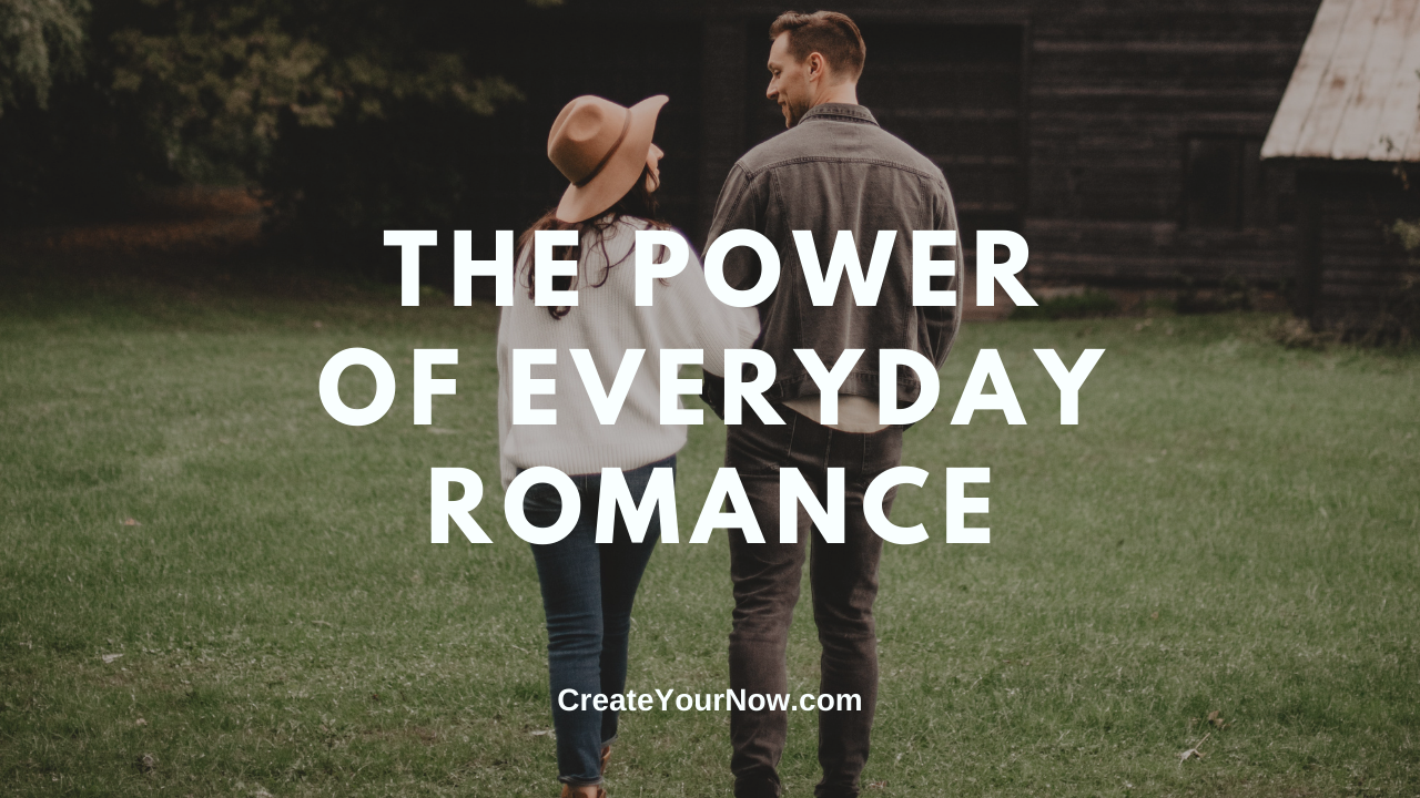 2227 The Power of Everyday Romance