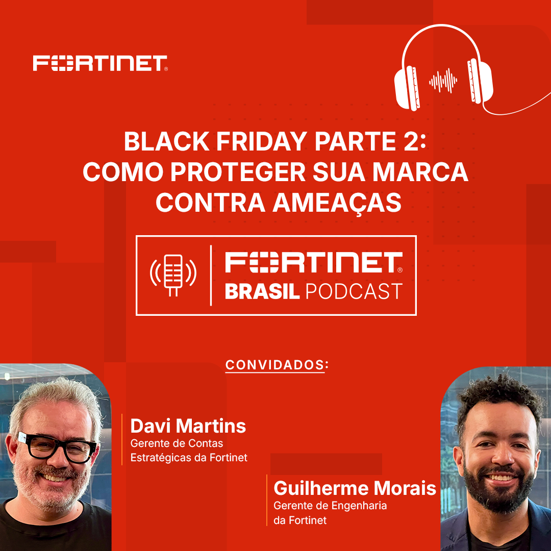 Fortinet Brasil Podcast