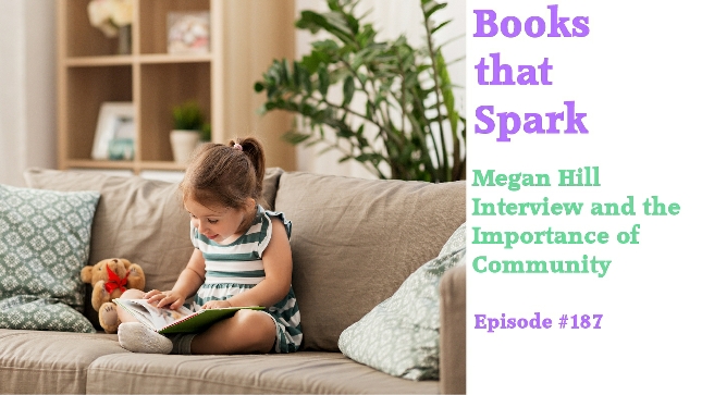 Ep 187-Megan Hill Interview and the Importance of Community