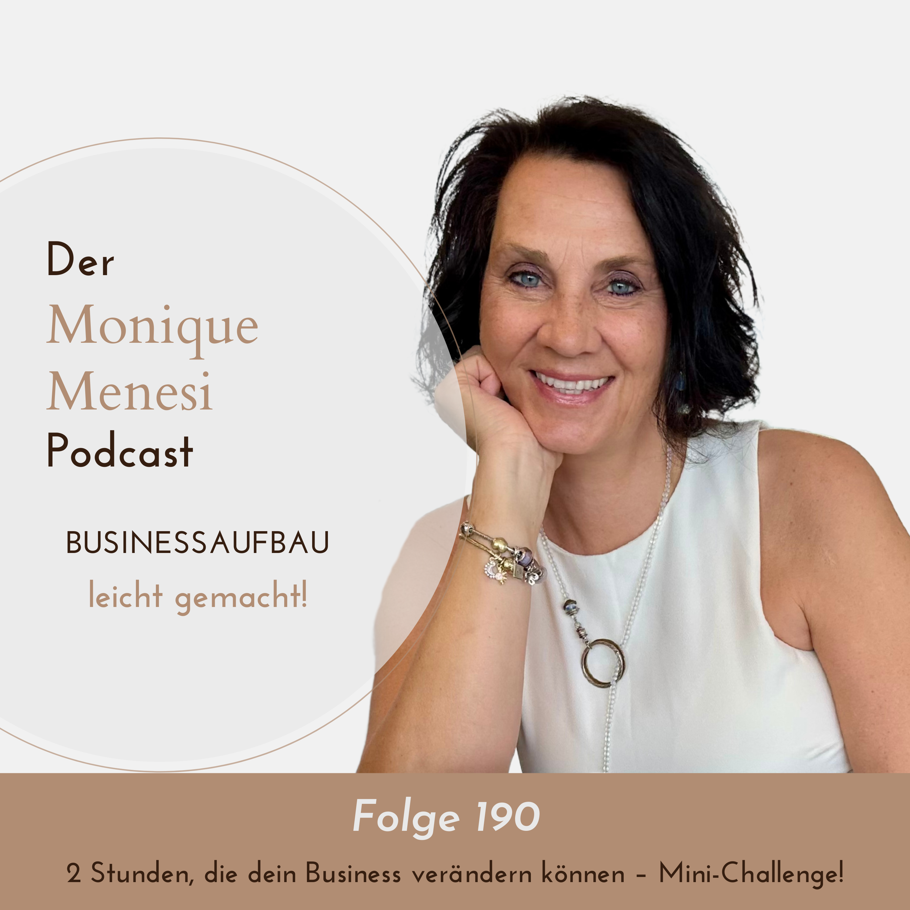 Der Monique Menesi Podcast - Businessaufbau leicht gemacht!