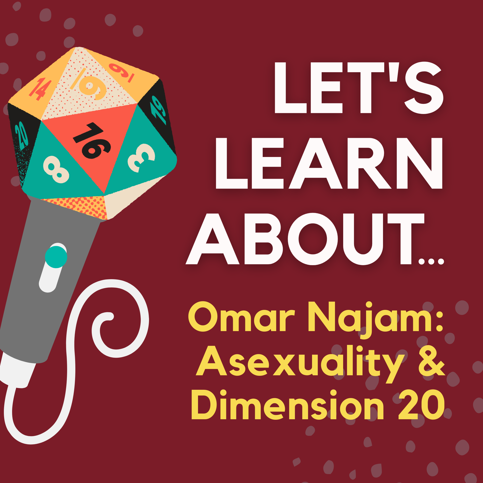 #131 - D&D: Omar Najam on Asexual Representation & Playing D&D with Dimension 20