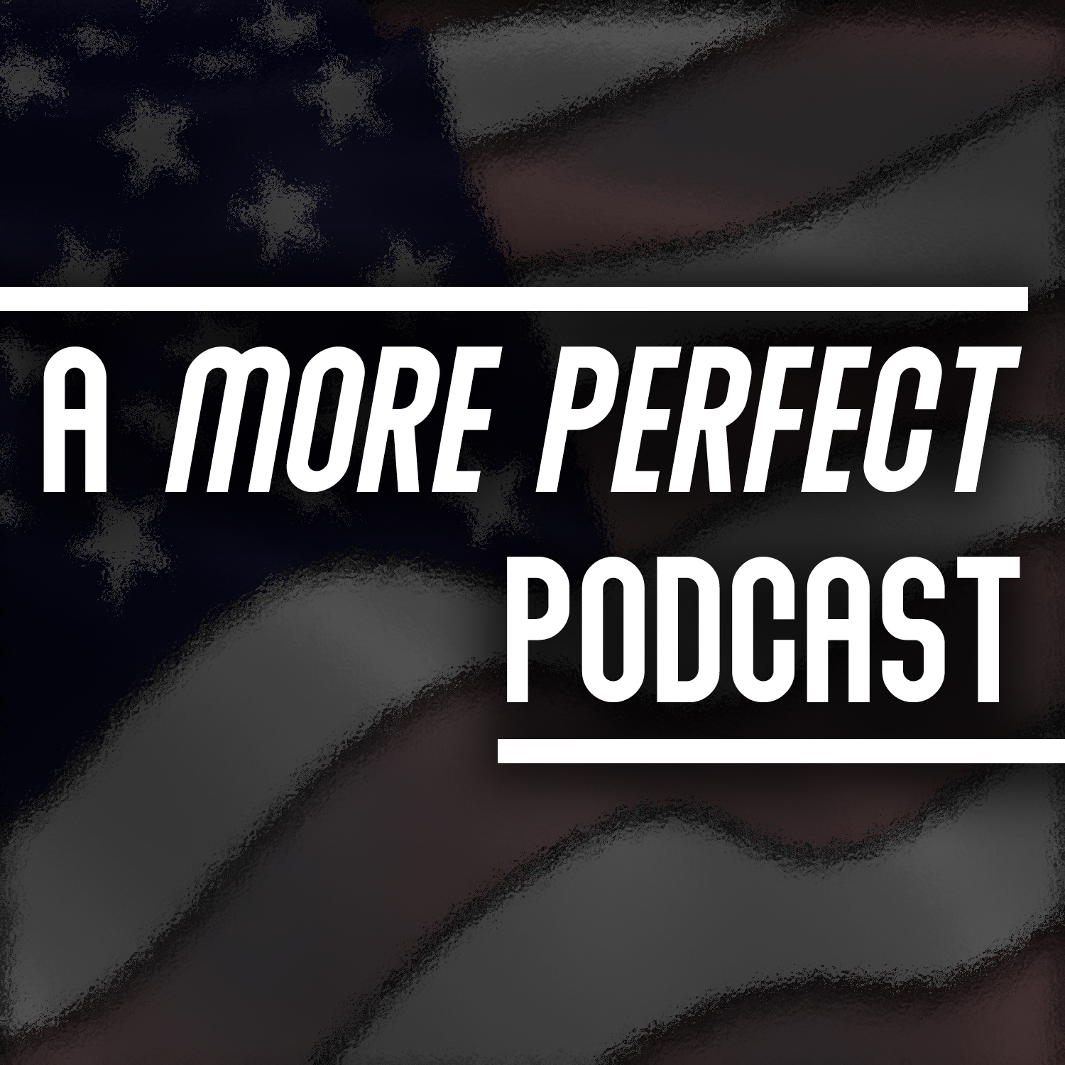 A More Perfect Podcast