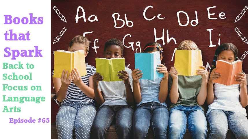 Episode 65-Back to School Focus on Language Arts