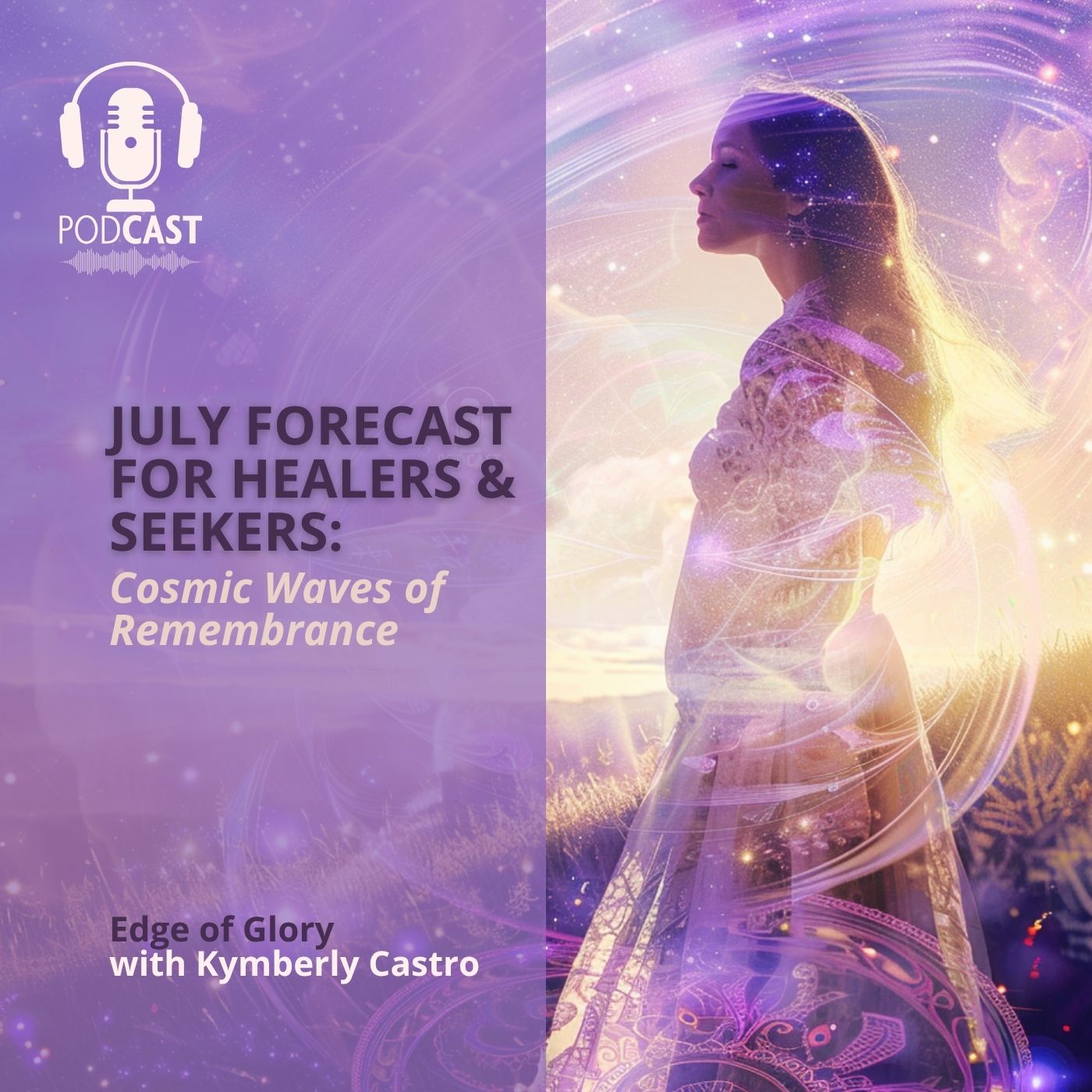 Edge of Glory Podcast for Spiritual Awakening & Divine Ascension