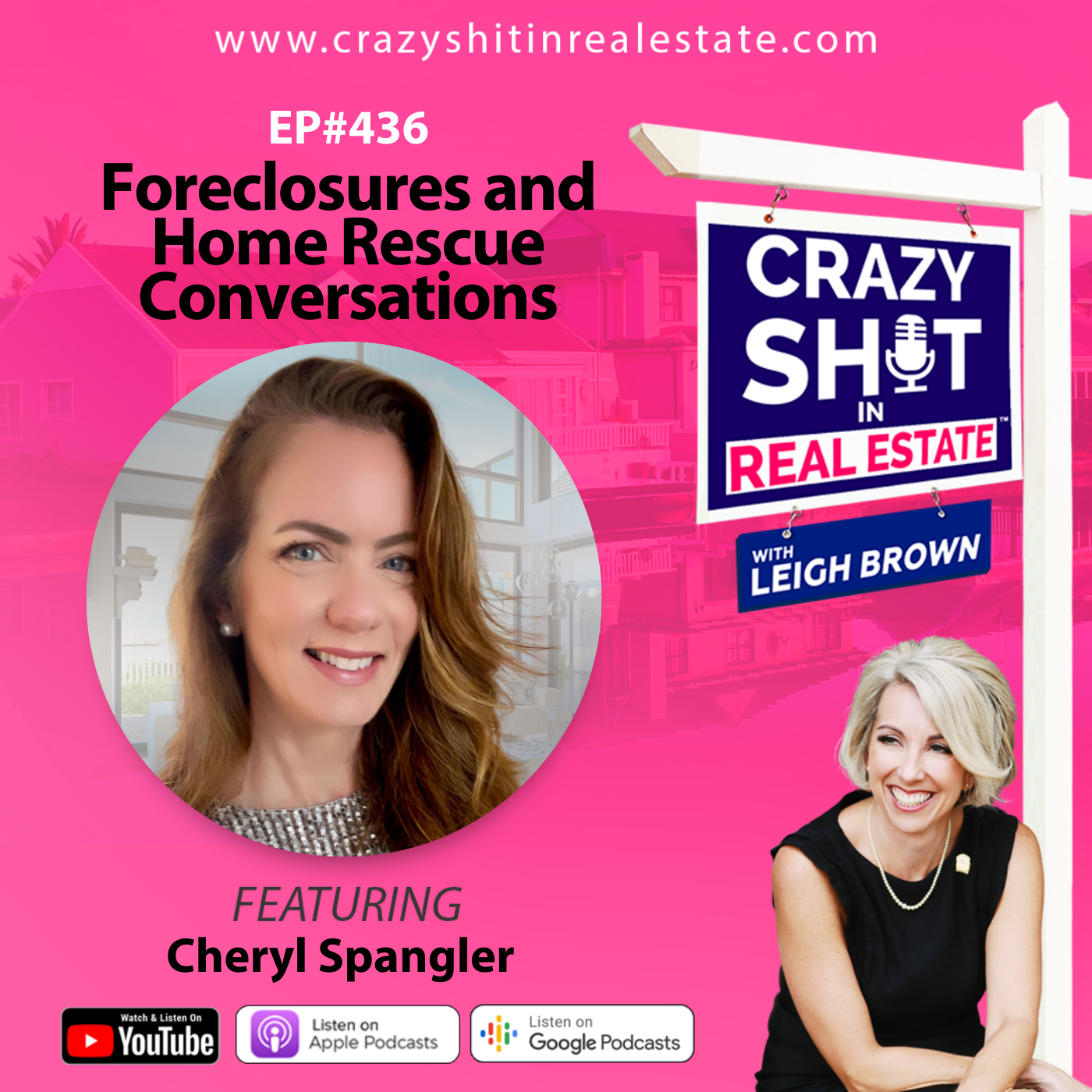 Foreclosures and Home Rescue Conversations with Cheryl Spangler