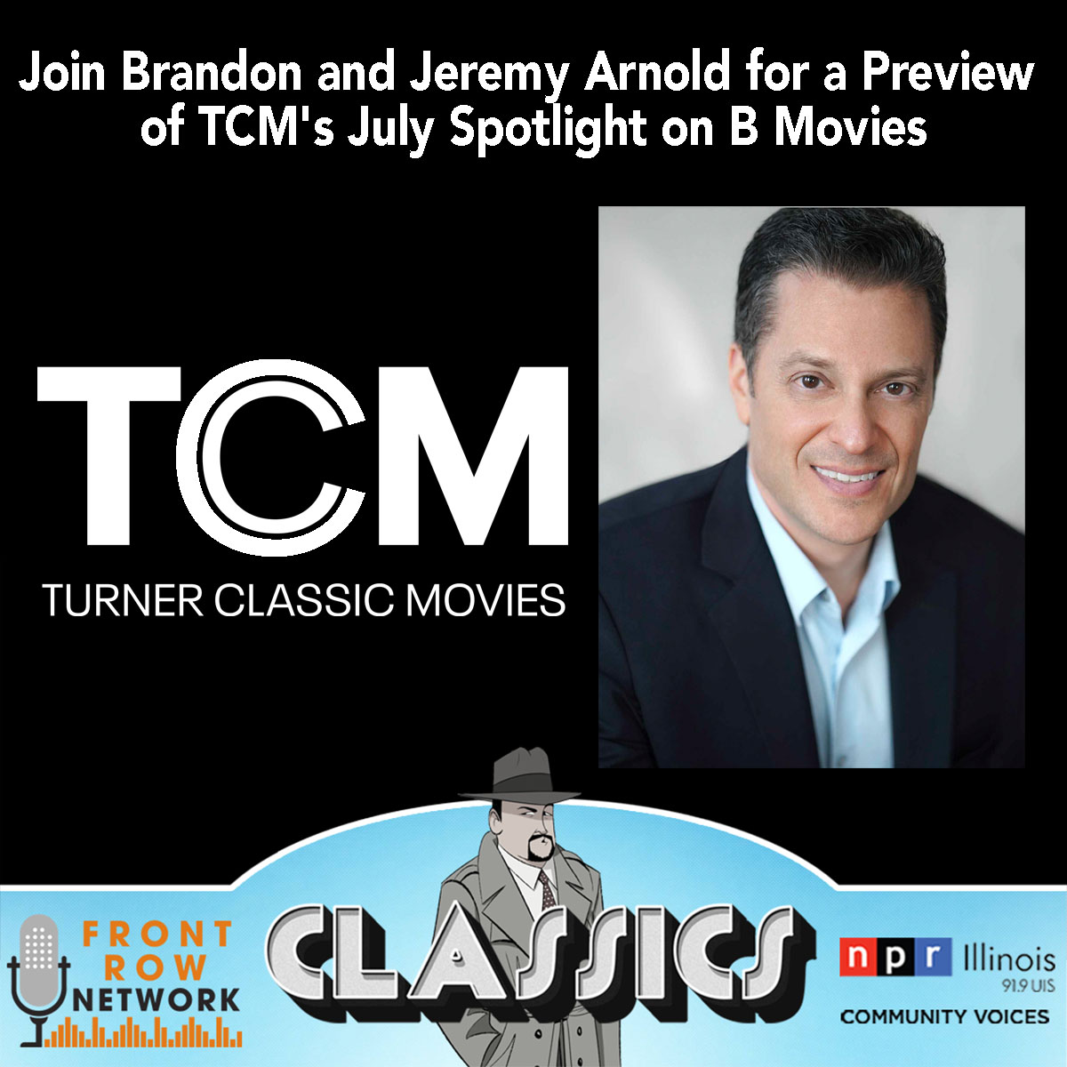 CLASSICS-Bonus- Jeremy Arnold Previews TCM Spotlight on B Movies
