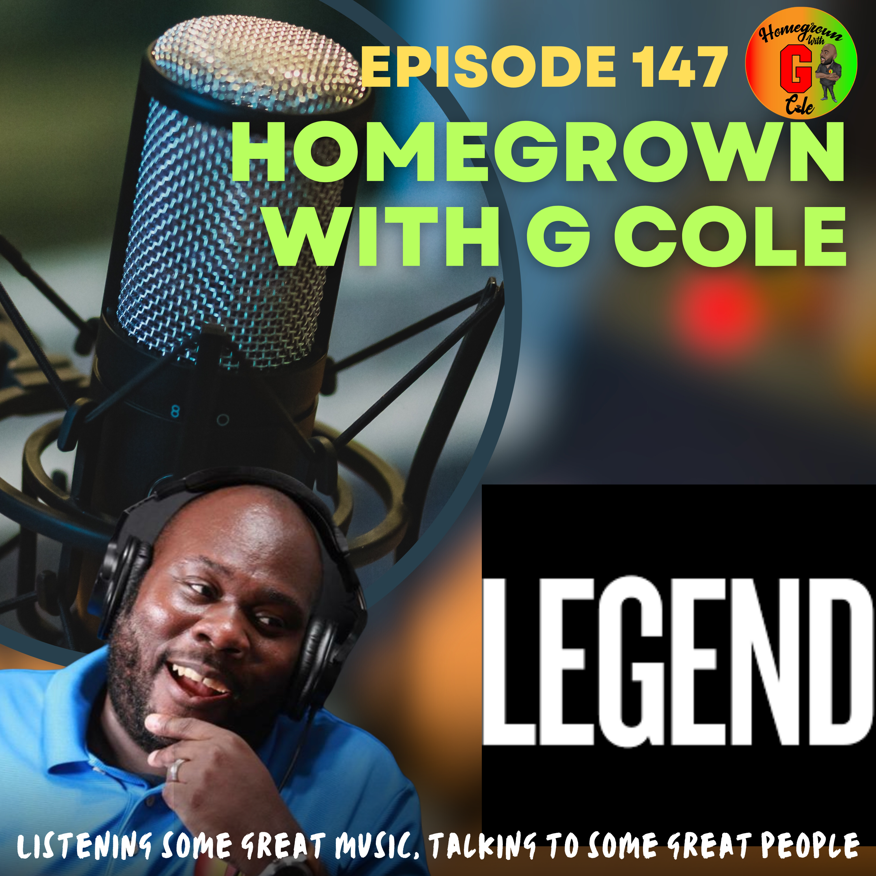 Homegrown with G Cole. Episode 147:  The Word Legend Is Being Used Too Loosely In Reggae Music.