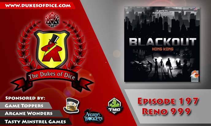 Dukes of Dice - Ep. 197 - Reno 999