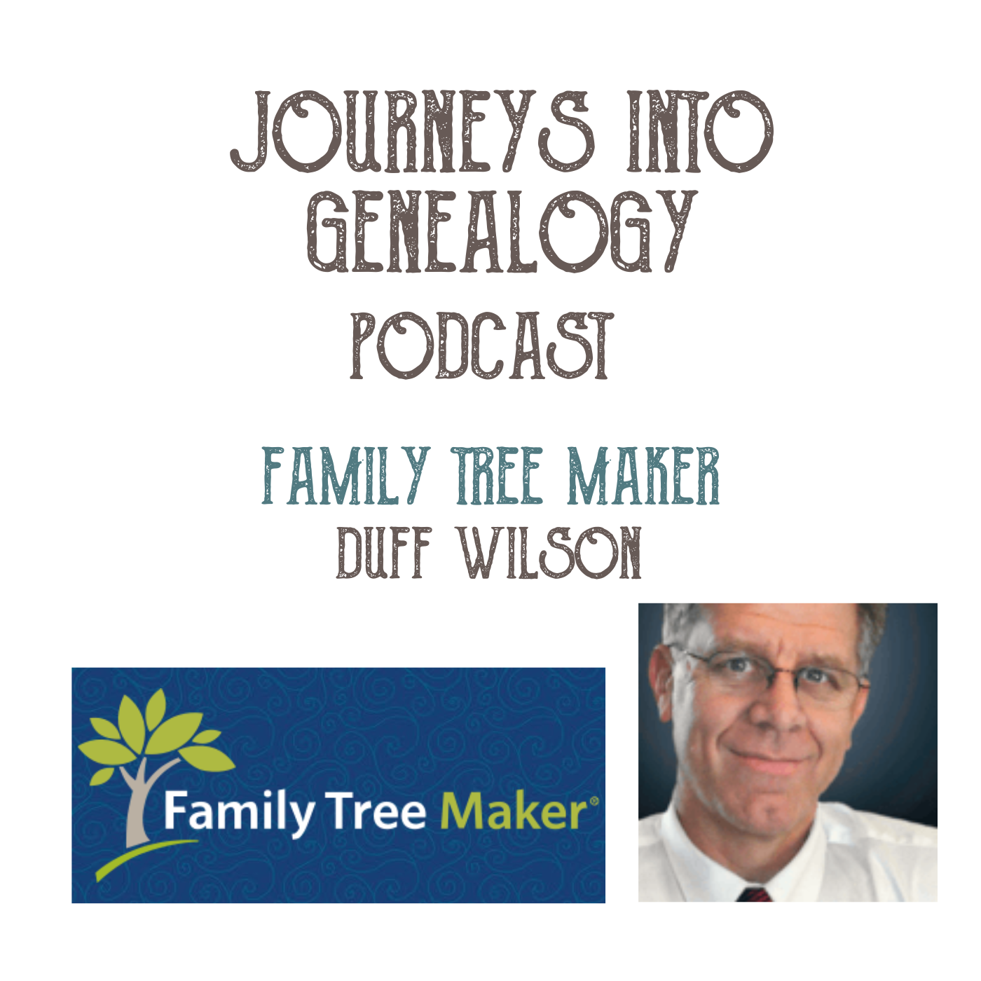 Family Tree Maker with Duff Wilson