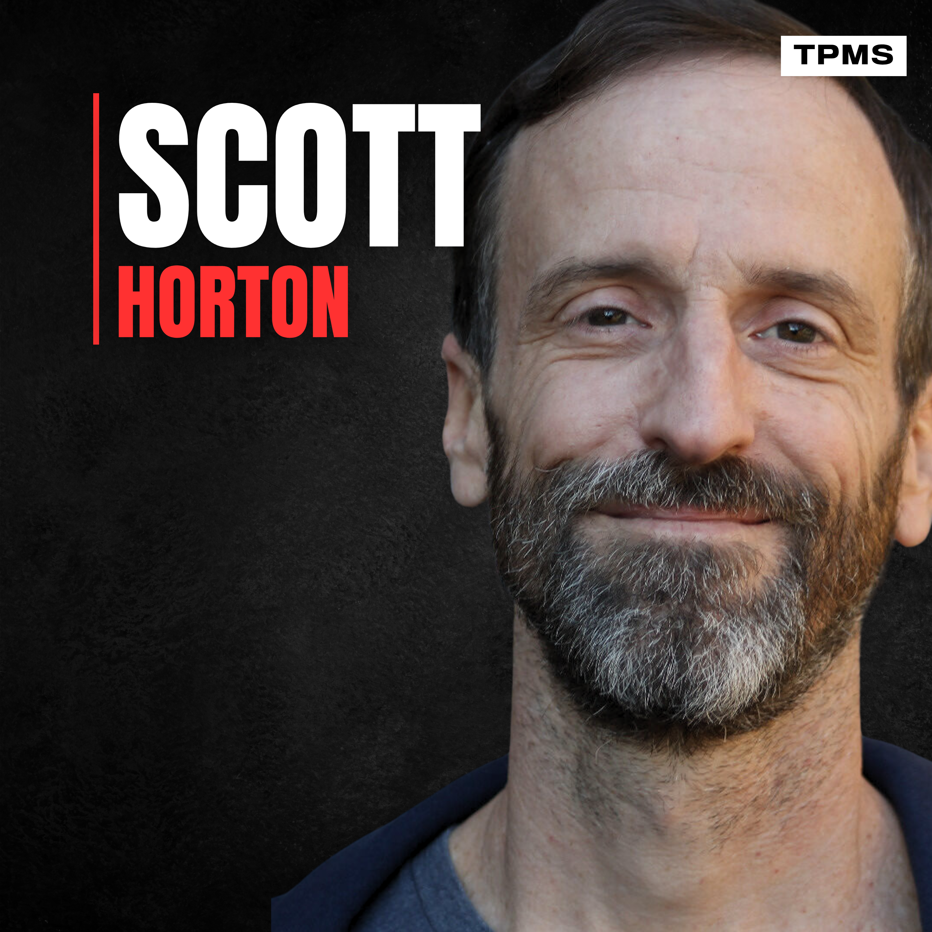 #163 - Scott Horton - How Debt, Inflation and War Are All Connected