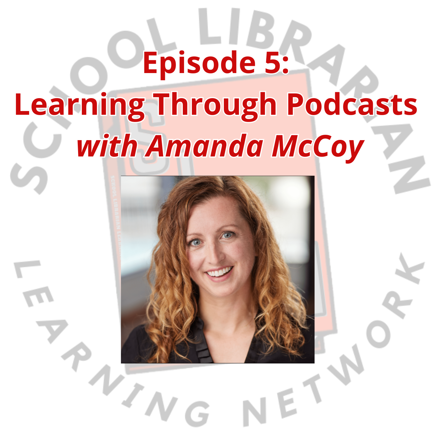 The SLLN (School Librarian Learning Network) Podcast