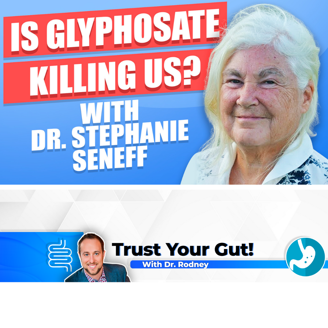 Is Glyphosate Killing Us?