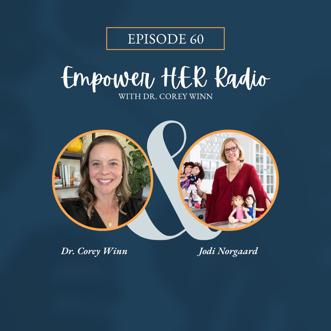 Empower HER Radio with Dr. Corey Winn