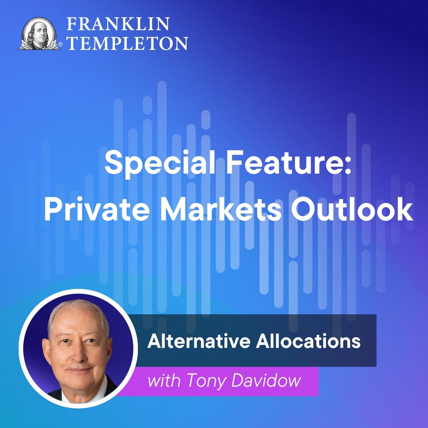 Episode 19: Special feature: Private markets outlook Episode 19: Special feature: Private markets outlook