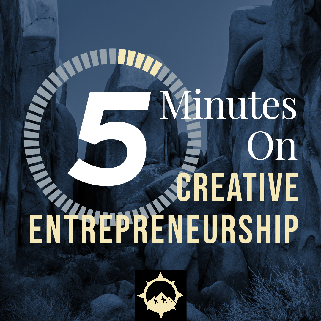5 Minutes on Creative Entrepreneurship