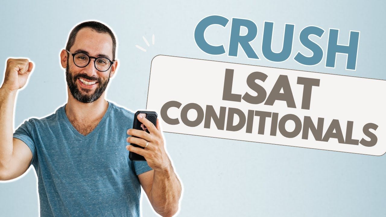 How to Master LSAT Conditionals
