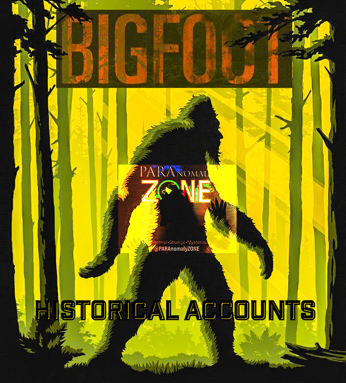 BIGFOOT!:  Historical Accounts