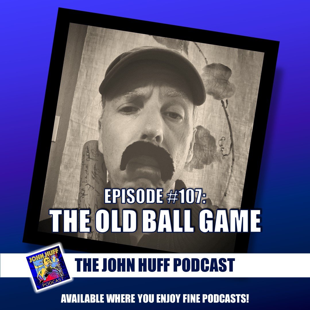 Episode #107: The Old Ball Game