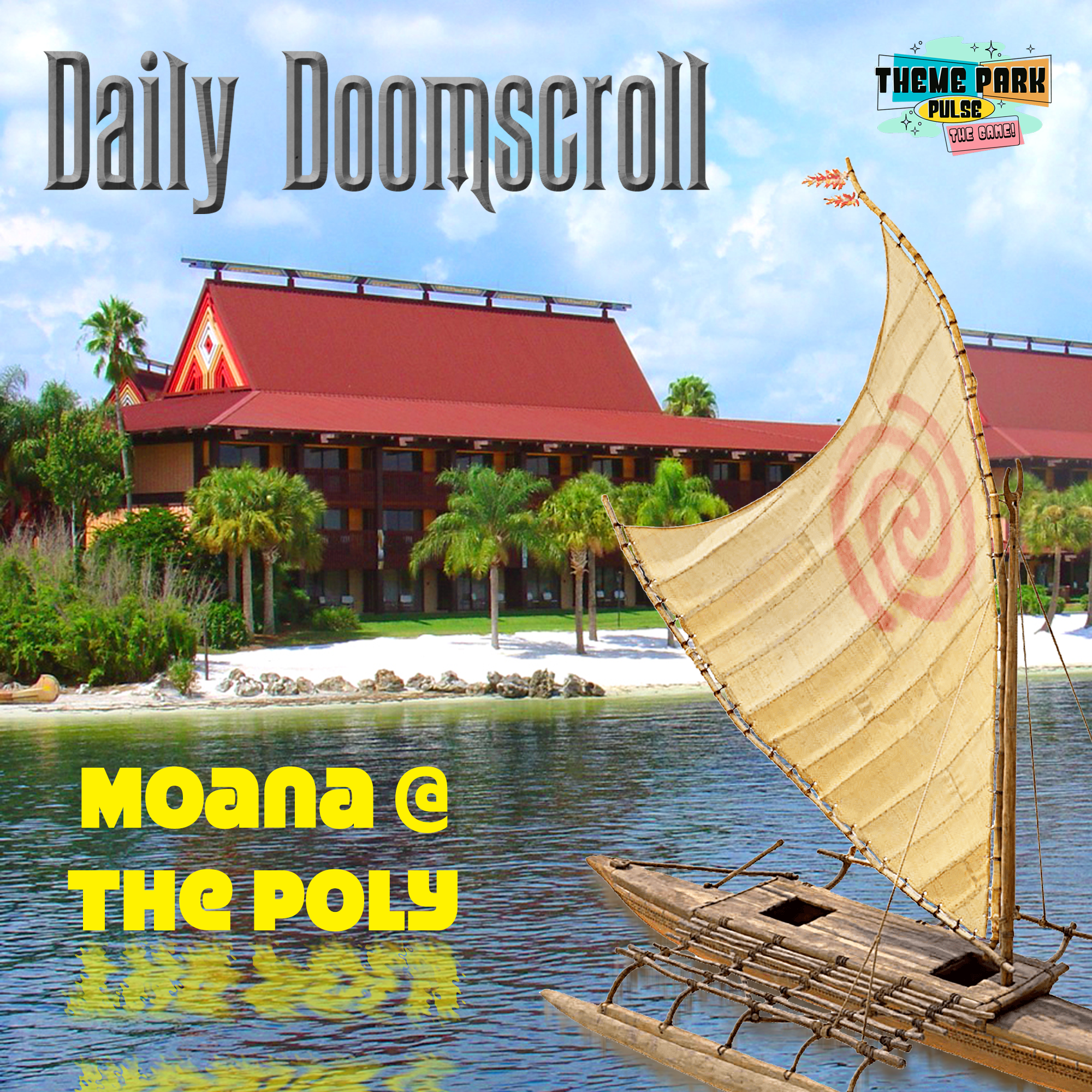 Moana @ The Poly | Daily Doomscroll