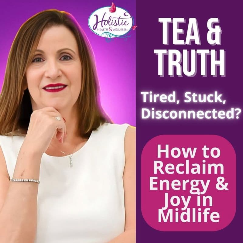 LLN Episode #309: Lynne Wadsworth - Tired, Stuck, or Disconnected? How to Boost Energy & Joy in Midlife Naturally