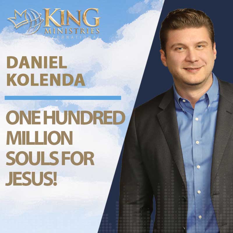 One Hundred Million Souls for Jesus | Evangelist Daniel Kolenda